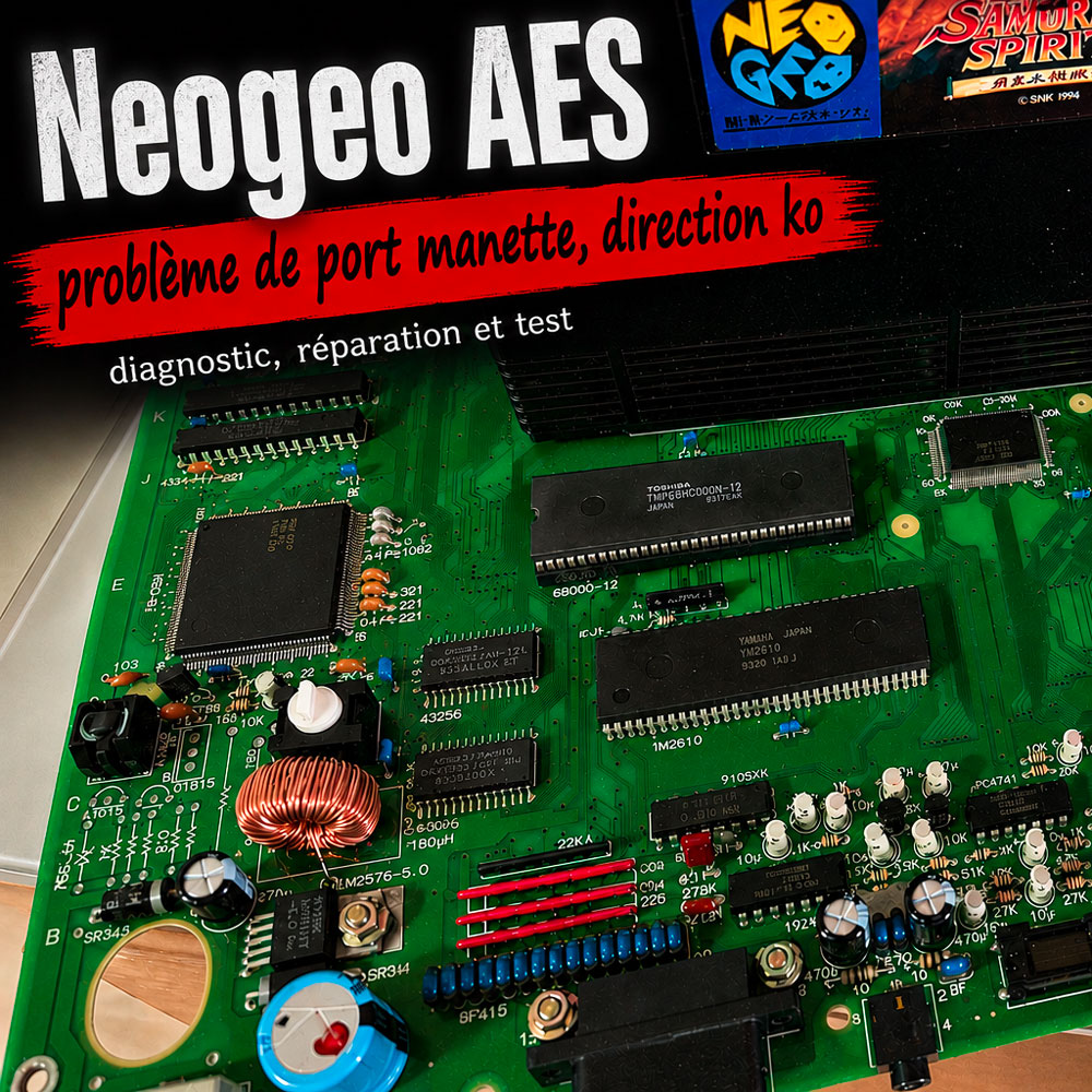 Repair log (nic034) : console NeoGeo AES 3-5 avec problème de port manette P1